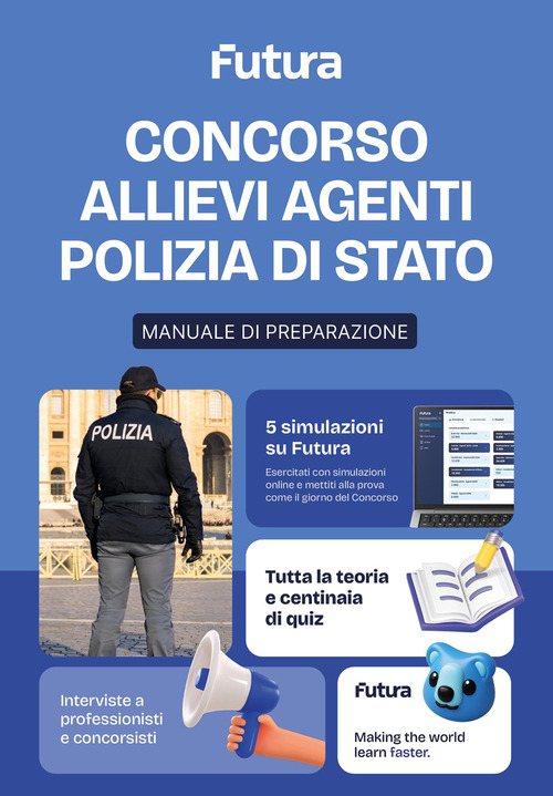 Futura. Concorso Allievi Agenti Polizia di Stato. Teoria e pratica