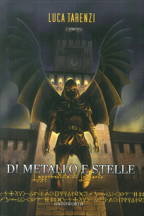 Di metallo e stelle. L'apprendista di Leonardo