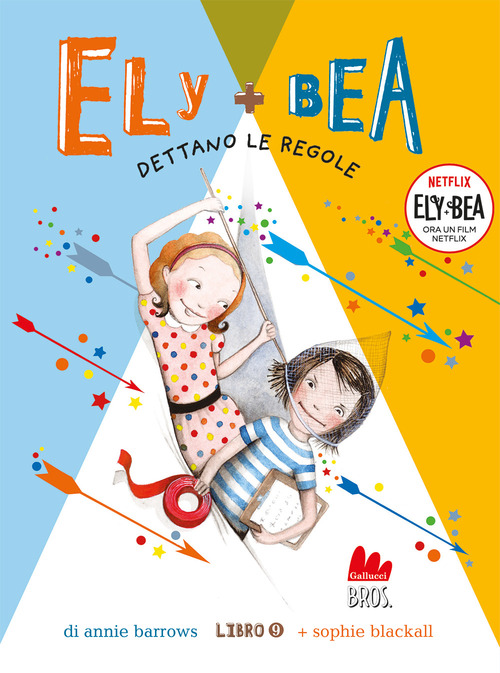 Dettano le regole. Ely + Bea