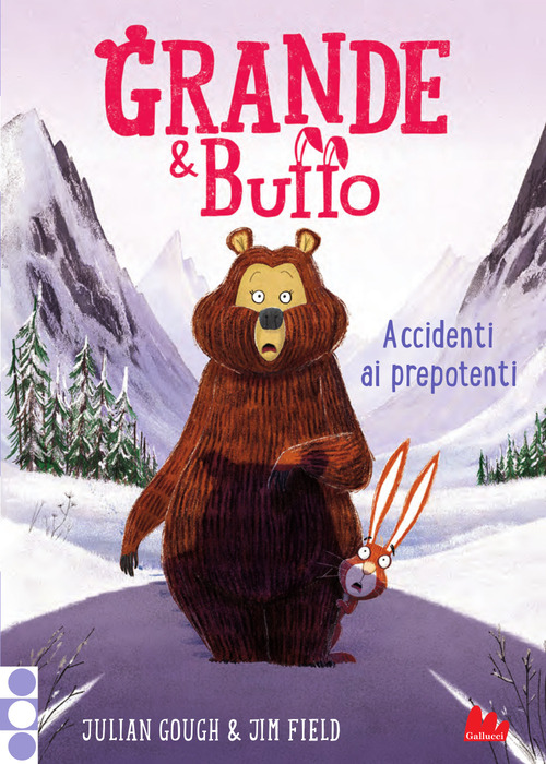 Grande & Buffo. Accidenti ai prepotenti