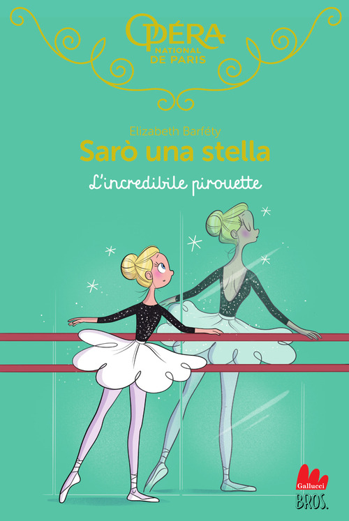 L'incredibile pirouette. Sarò una stella