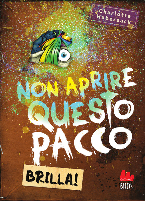 Non aprire questo pacco. Brilla!