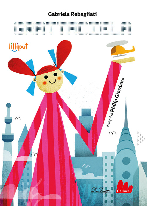 Grattaciela. Ediz. ad alta leggibilit&agrave;