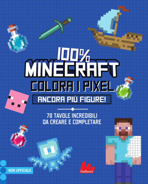 100% Minecraft. Colora i pixel. Ancora pi&ugrave; figure!