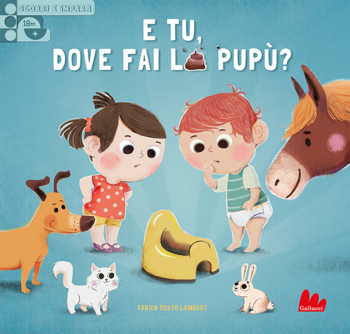 E tu, dove fai la pupù? Scorri e impara