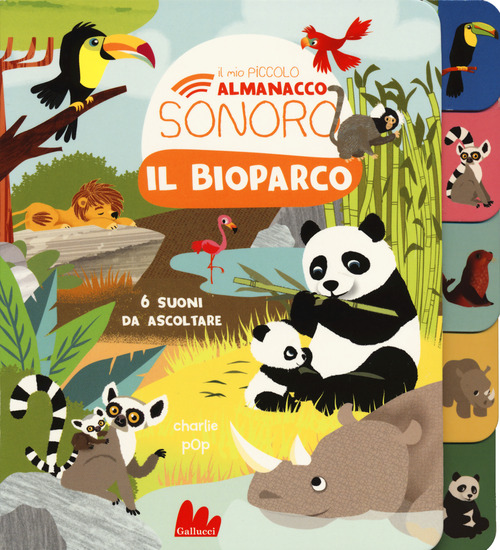 Il bioparco. Il mio piccolo almanacco sonoro