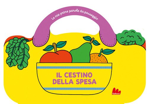 Il cestino della spesa. Le mie prime parole da passeggio