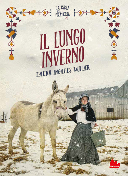 Il lungo inverno. La casa nella prateria