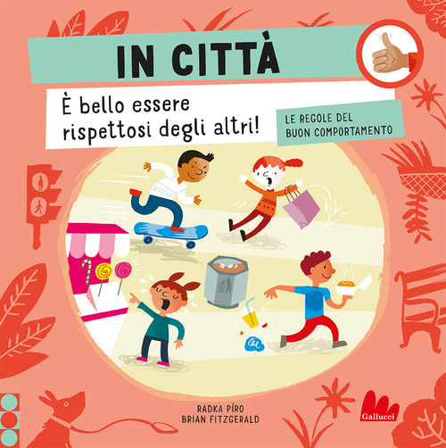 In città. Le regole del buon comportamento