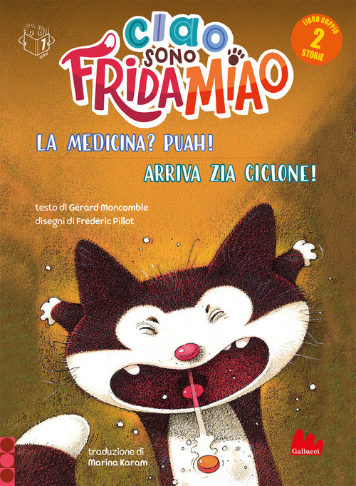 La medicina? Puah!-Arriva la zia Ciclone. Ciao sono Frida Miao