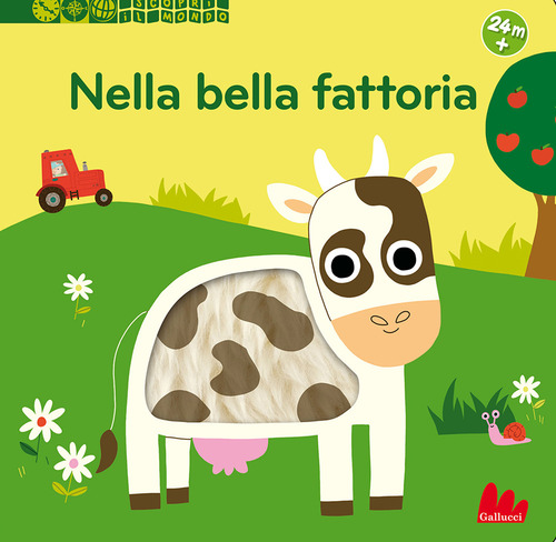Nella bella fattoria. Scopri il mondo