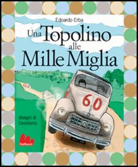 Una Topolino alle Mille Miglia
