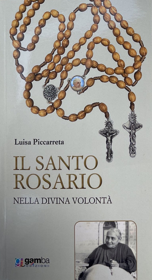 Il Santo Rosario nella Divina Volont&agrave;