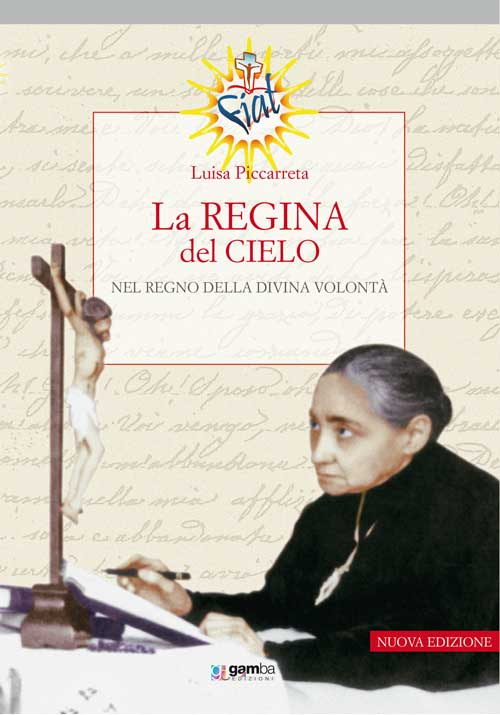 La regina del cielo nel regno della divina volont&agrave;