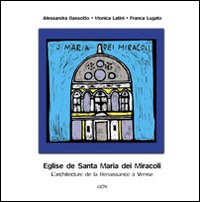 L'église de Santa Maria dei Miracoli. L'architecture de la Renaissance à Venise