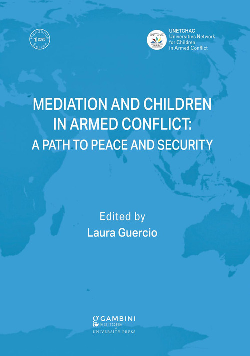 Mediation and children in armed conflict: a path to peace and security