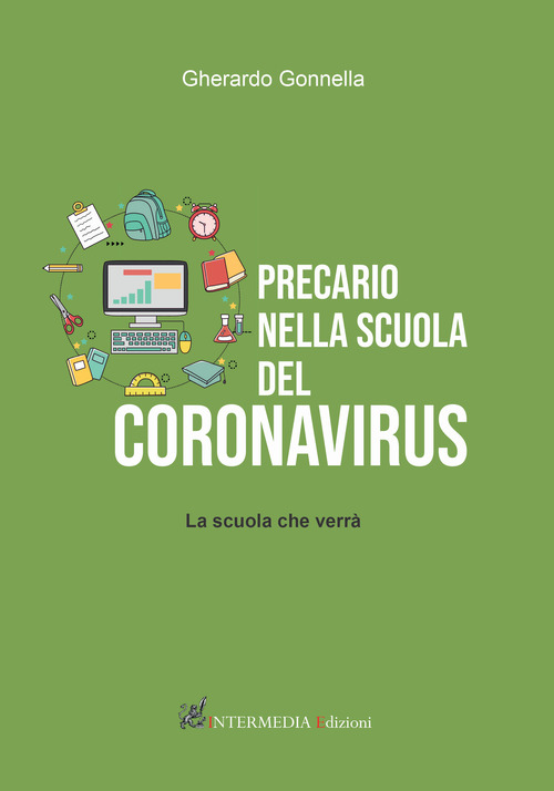Precario nella scuola del Coronavirus. La scuola che verr&agrave;