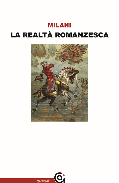La realt&agrave; romanzesca