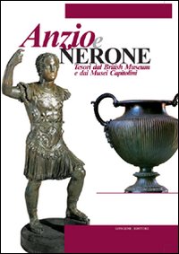 Anzio e Nerone. Tesori dal British Museum e dai Musei Capitolini