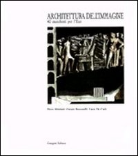 Architettura dell'immagine. Manifesti per l'EUR elaborati dalla Facolt&agrave; di architettura di Roma