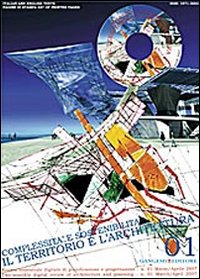 Complessit&agrave; e sostenibilit&agrave;: il territorio e l'architettura (2007). Ediz. italiana e inglese