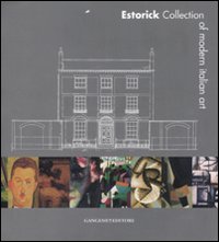 Estorik collection of modern italian art