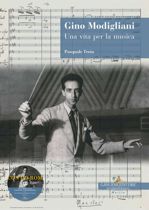 Gino Modigliani. Una vita per la musica