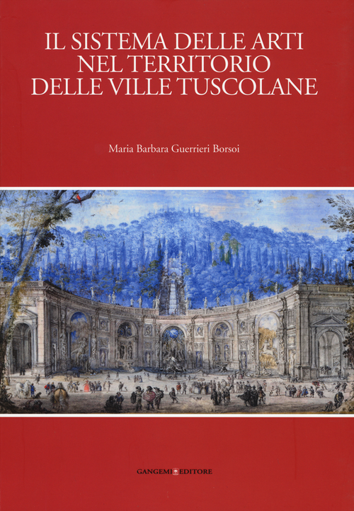 Il sistema delle arti nel territorio delle ville Tuscolane