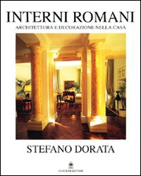 Interni romani. Architettura e decorazione nella casa