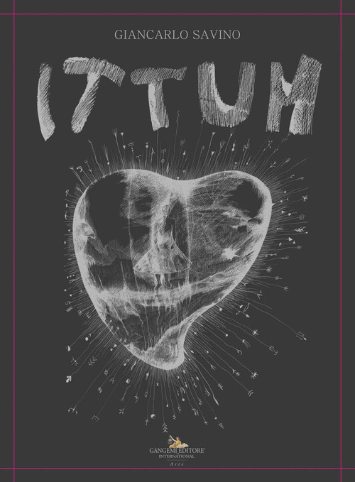 Ittum. Opere di Giancarlo Savino
