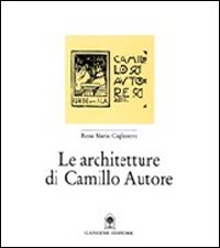 Le architetture di Camillo Autore