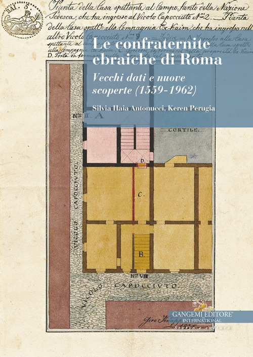 Le confraternite ebraiche di Roma. Vecchi dati e nuove scoperte (1559-1962)