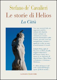 Le storie di Helios. La citt&agrave;