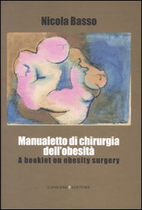Manualetto di chirurgia dell'obesità-A booklet on obesity surgery