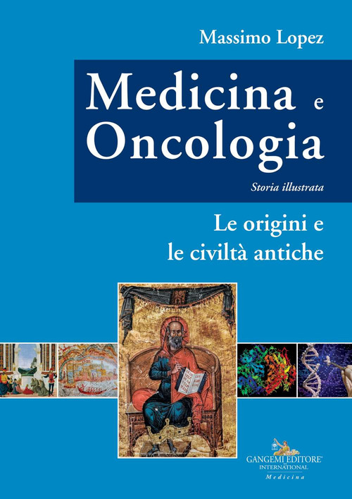 Medicina e oncologia. Storia illustrata