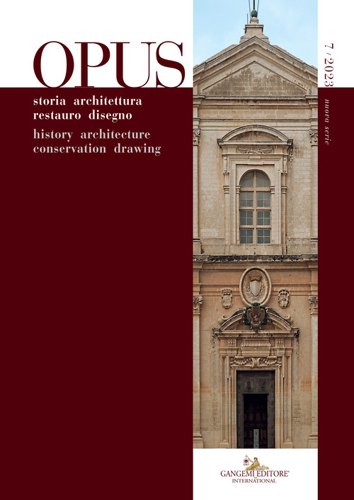 Opus. Quaderno di storia architettura restauro disegno-Journal of history architecture conservation drawing