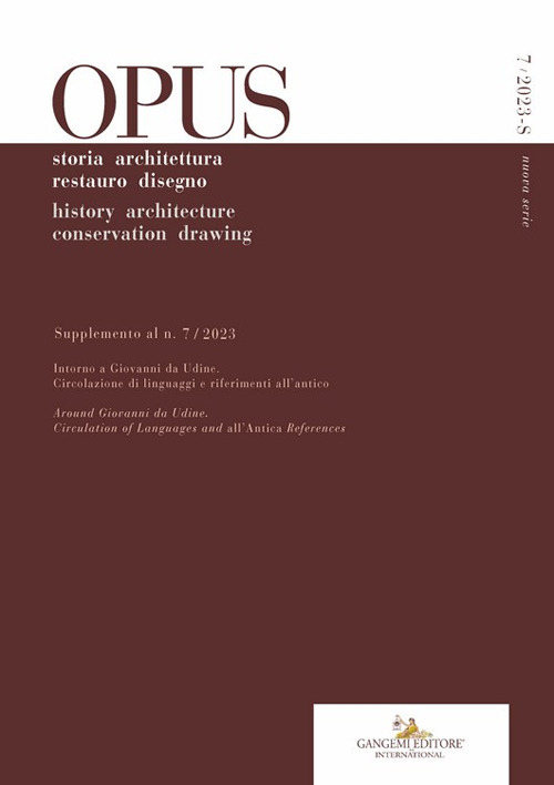 Opus. Quaderno di storia architettura restauro disegno-Journal of history architecture conservation drawing