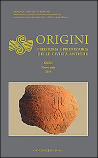Origini. Preistoria e protostoria delle civiltà antiche