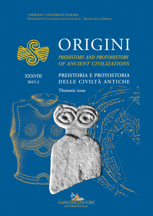 Origini. Preistoria e protostoria delle civiltà antiche-Prehistory and protohistory of ancient civilization