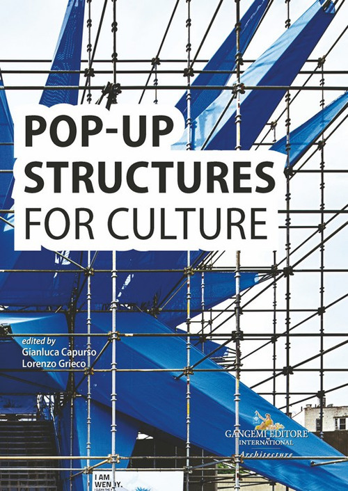 Pop-up structures for culture. Analysis and documentation for the sustainability of the future
