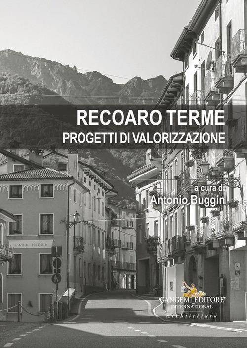 Recoaro Terme. Progetti di valorizzazione
