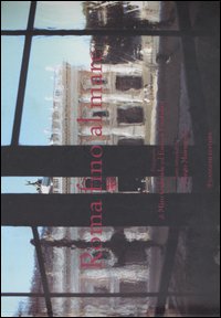 Roma fino al mare-Rome towards the sea. Catalogo della mostra (Roma, 6-20 dicembre 2005)