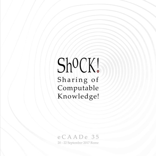 ShoCk! Sharing of computable knowledge! Proceedings of the 35th international conference on education and research in computer aided architectural design in Europe (Rome, 20th-22nd september 2017)