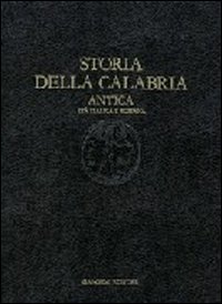 Storia della Calabria antica. Et&agrave; italica e romana
