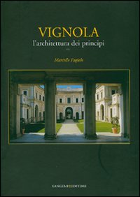 Vignola. L'architettura dei principi
