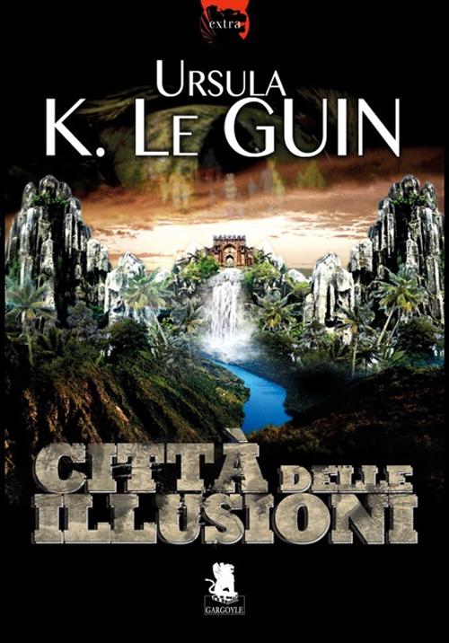 Citt&agrave; delle illusioni