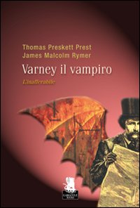 L'inafferrabile. Varney il vampiro