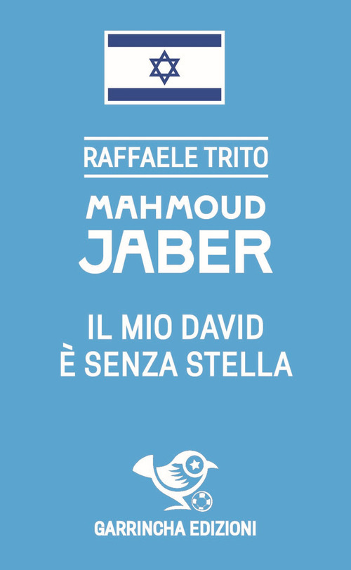 Mahmoud Jaber. Il mio Davide &egrave; senza stella