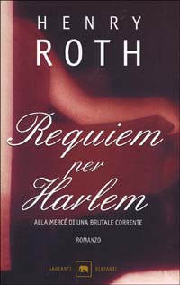 Requim per Harlem. Alla mercé di una brutale corrente