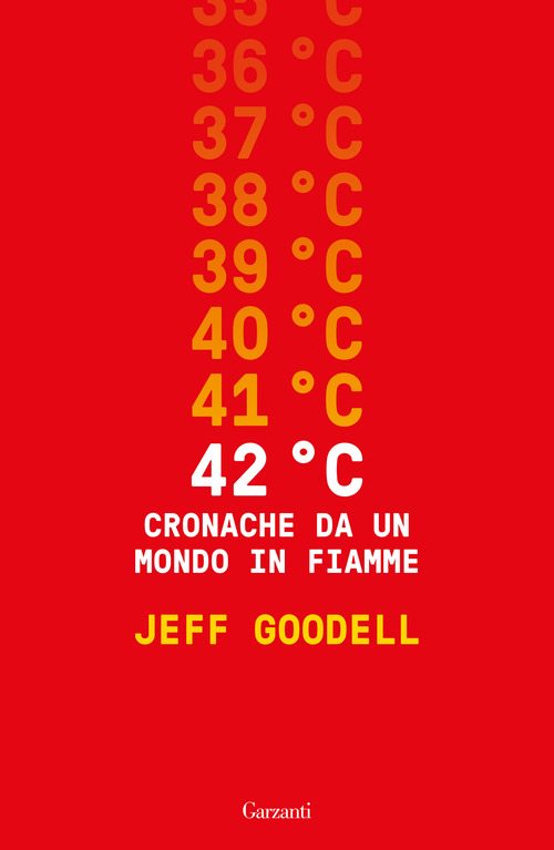 42&deg; C. Cronache da un mondo in fiamme